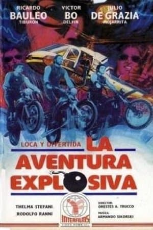 La aventura explosiva streaming