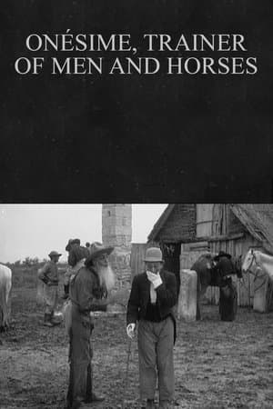 Onésime, Trainer of Men and Horses streaming