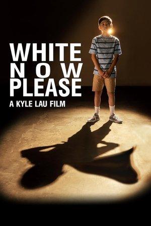 White Now Please streaming
