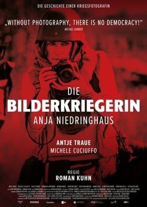 Die Bilderkriegerin - Anja Niedringhaus streaming