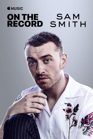 On the Record: Sam Smith - The Thrill of It All streaming