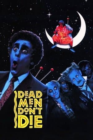 Dead Men Don't Die streaming