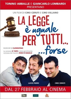 La Legge è Uguale per Tutti... Forse streaming