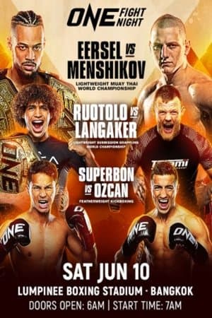 ONE Fight Night 11: Eersel vs. Menshikov streaming