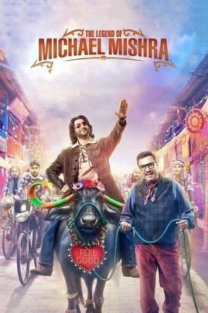 The Legend of Michael Mishra streaming