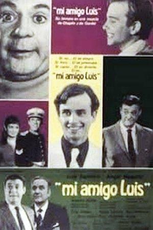 Mi amigo Luis streaming