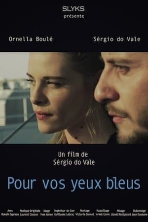 Pour vos yeux bleus streaming