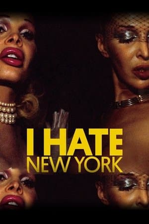 I Hate New York streaming