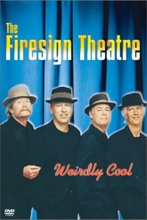 The Firesign Theatre: Weirdly Cool streaming