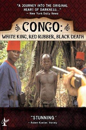 Congo: White King, Red Rubber, Black Death streaming