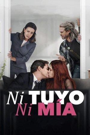 Ni tuyo, ni mía streaming