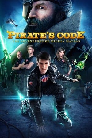 Pirate's Code: The Adventures of Mickey Matson streaming