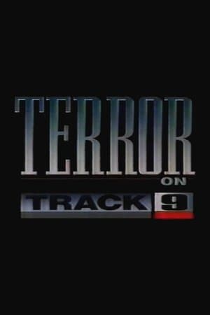 Terror on Track 9 streaming