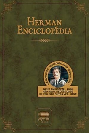 Herman Enciclopédia streaming