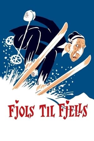 Fjols til fjells streaming