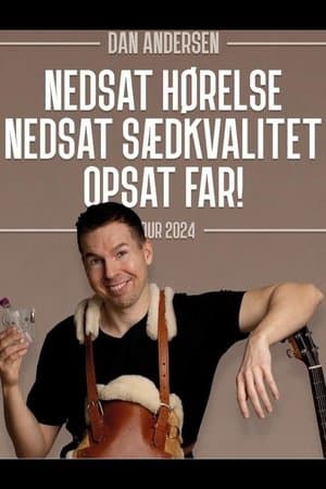 Dan Andersen - Nedsat Hørelse, Nedsat Sædkvalitet, Opsat Far. streaming