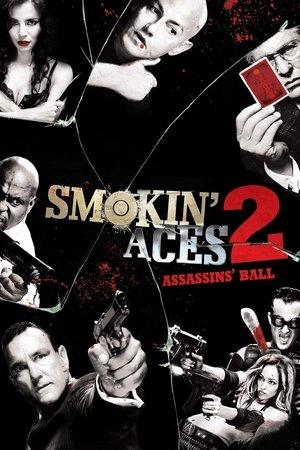 Smokin' Aces 2: Assassins' Ball streaming