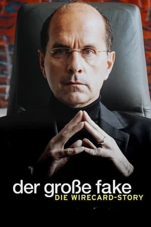 Der große Fake - Die Wirecard-Story streaming