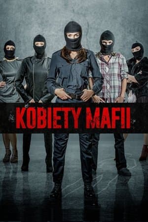 Kobiety mafii streaming