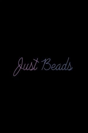 Just Beads streaming