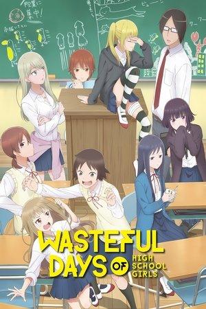 Wasteful Days of High School Girls streaming