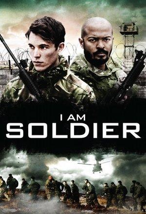 I Am Soldier streaming