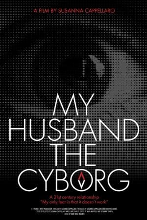 My Husband, the Cyborg streaming