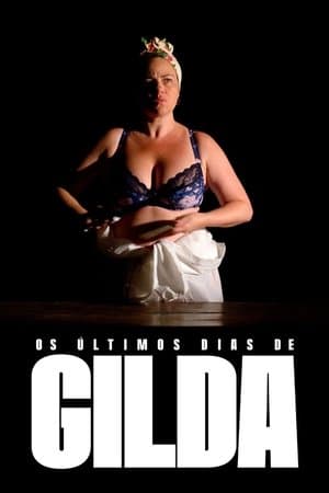 Os Últimos Dias de Gilda streaming
