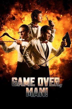 Game Over, Man! streaming