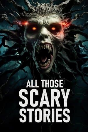 All Those Scary Stories streaming