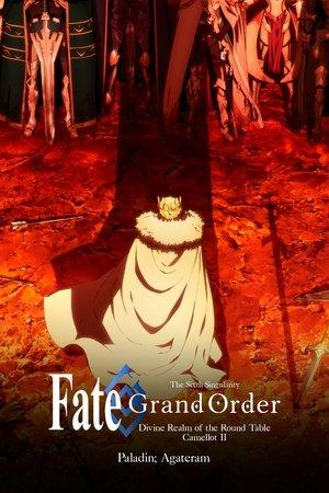 Fate/Grand Order: Divine Realm of the Round Table - Camelot Paladin; Agateram streaming