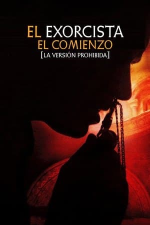 El exorcista: El comienzo. La versión prohibida streaming