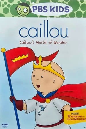 Caillou's World of Wonder streaming