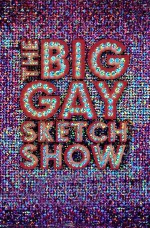 The Big Gay Sketch Show streaming