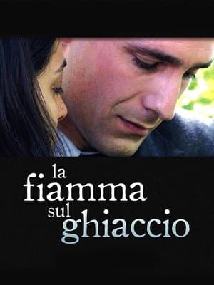 La fiamma sul ghiaccio streaming