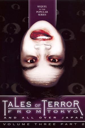 Tales of Terror from Tokyo and All Over Japan Volume 3, Part 2 streaming