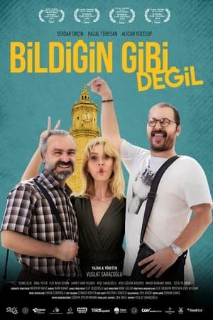 Bildiğin Gibi Değil streaming