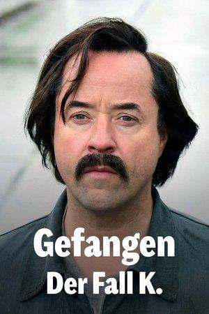 Gefangen: Der Fall K. streaming