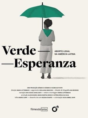 Verde-Esperanza: Aborto Legal na América Latina streaming