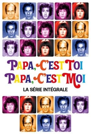 Papa, c'est toi,  Papa, c'est moi streaming
