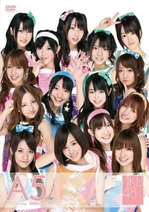 Team A 5th Stage "Renai Kinshi Jourei" streaming