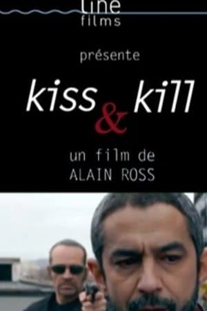 Kiss & Kill streaming