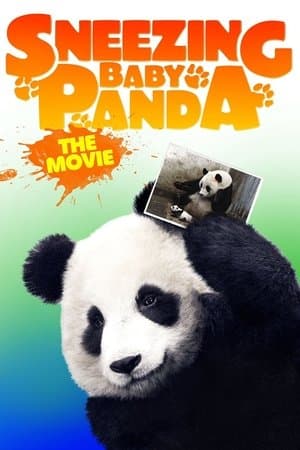 Sneezing Baby Panda: The Movie streaming