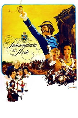 Independência ou Morte streaming