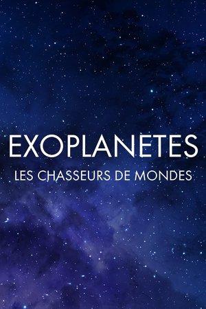 Exoplanètes : les chasseurs de mondes streaming