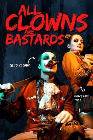 All Clowns are Bastards streaming