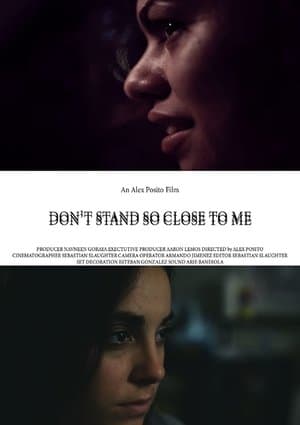 Don't Stand So Close To Me streaming