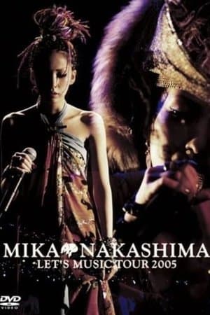 MIKA NAKASHIMA LET'S MUSIC TOUR 2005 streaming
