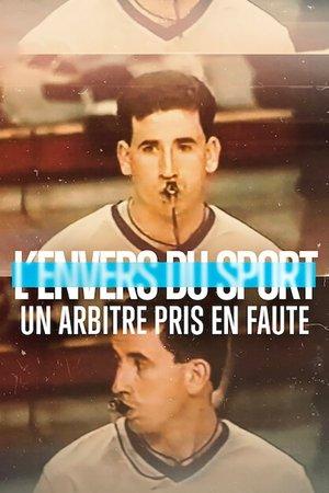 L'Envers du sport : Un arbitre pris en faute streaming