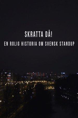 Skratta Då: En Rolig Historia Om Svensk Standup  streaming